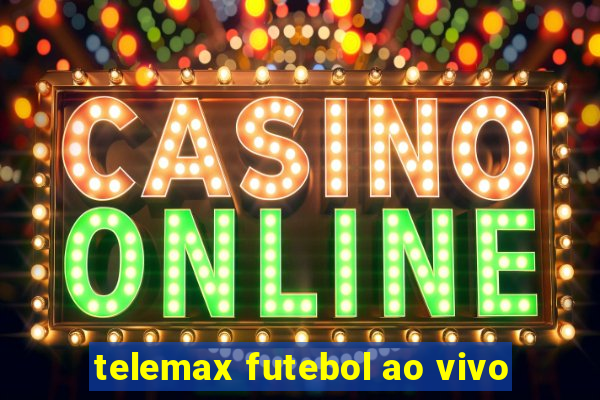 telemax futebol ao vivo